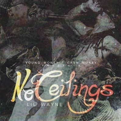 Lil Wayne - No Ceilings Cover Art